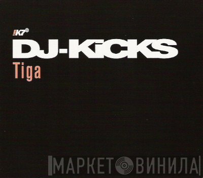 Tiga - DJ-Kicks