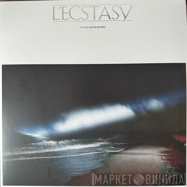 Tiga, Hudson Mohawke - L'Ecstacy