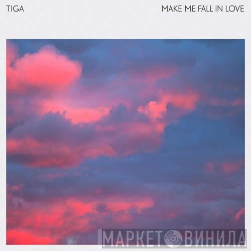 Tiga  - Make Me Fall In Love