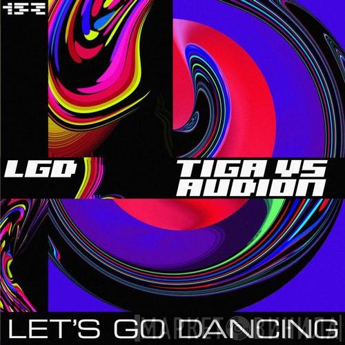 Tiga Vs Audion  - Let's Go Dancing