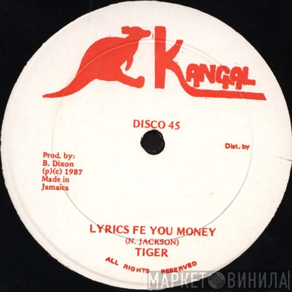 Tiger, Dignitary Stylish - Lyrics Fe You Money / Don't Touch The Crack