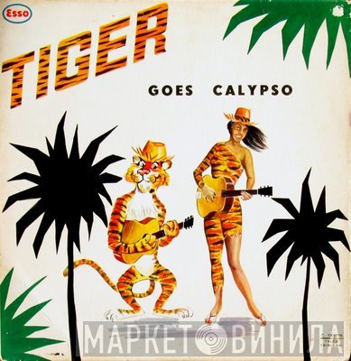  - Tiger Goes Calypso
