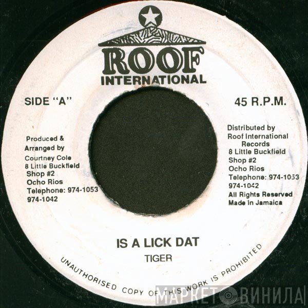 Tiger  - Is A Lick Dat