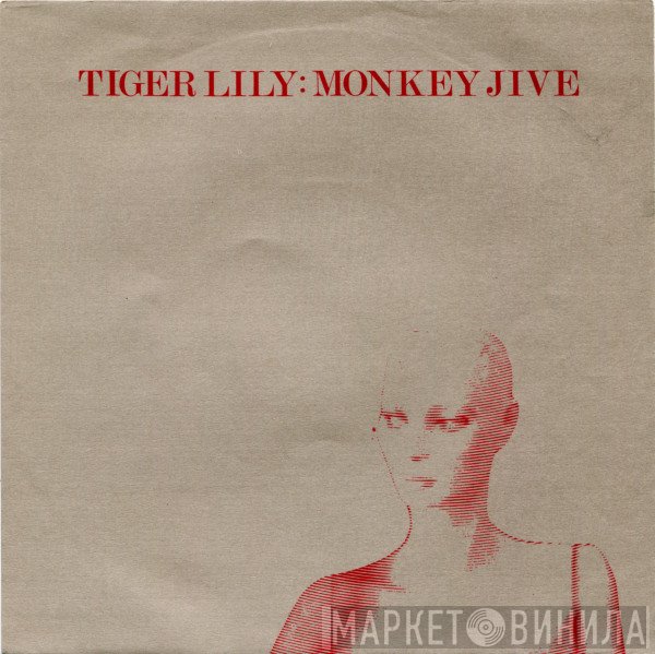 Tiger Lily  - Monkey Jive