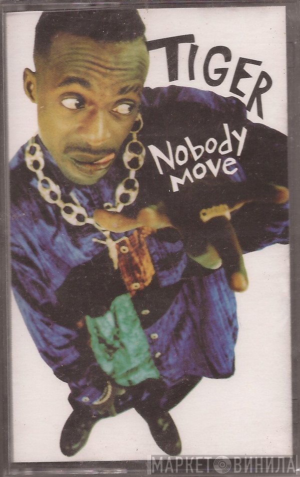 Tiger  - Nobody Move