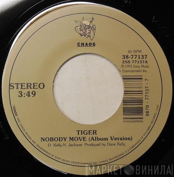 Tiger - Nobody Move