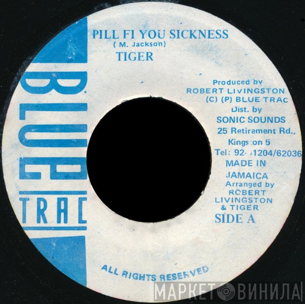 Tiger - Pill Fi You Sickness