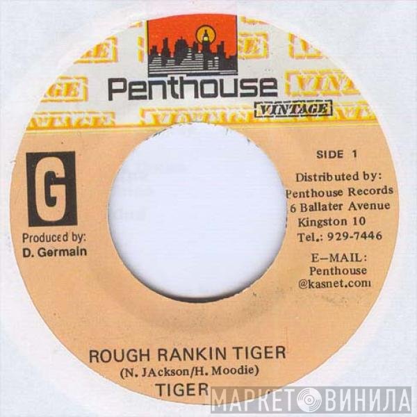 Tiger  - Rough Rankin Tiger