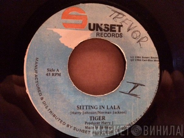 Tiger  - Sitting In Lala