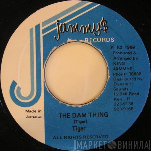 Tiger  - The Dam Thing