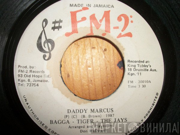 Tiger, The Jays, Bagga Brown - Daddy Marcus