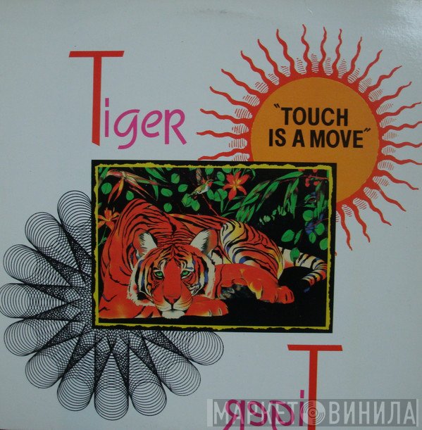 Tiger  - Touch Is A Move