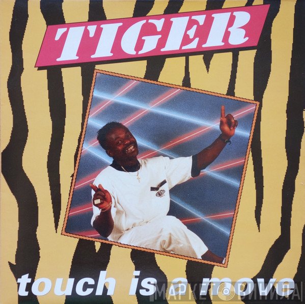 Tiger  - Touch Is A Move