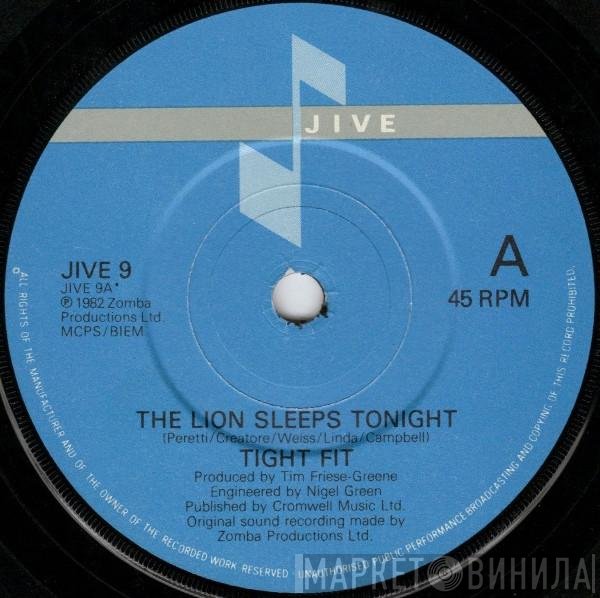 Tight Fit - The Lion Sleeps Tonight