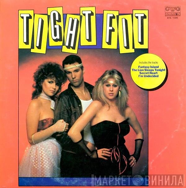 Tight Fit  - Tight Fit