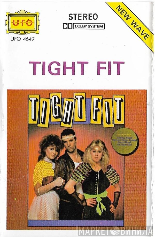 Tight Fit  - Tight Fit