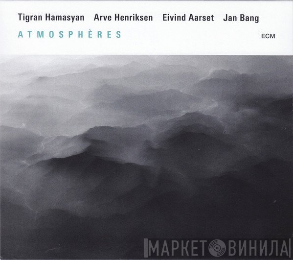Tigran Hamasyan / Arve Henriksen / Eivind Aarset / Jan Bang  - Atmosphères