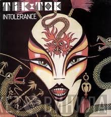 Tik & Tok  - Intolerance