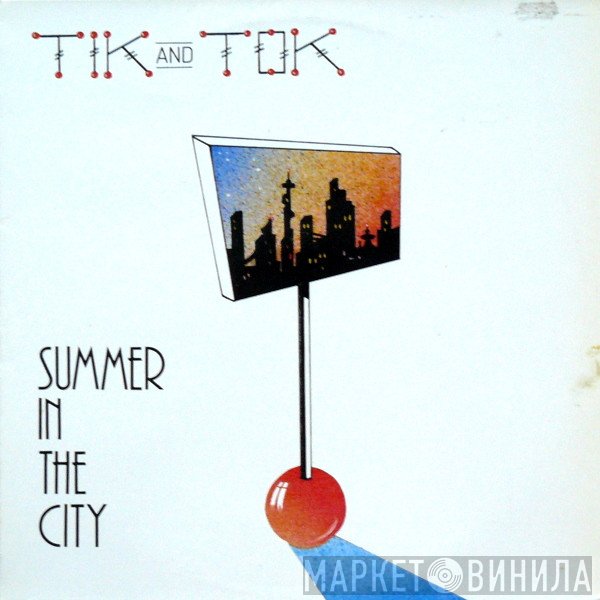 Tik & Tok - Summer In The City