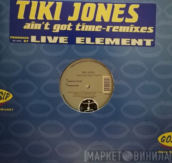 Tiki Jones - Ain't Got Time - Remixes