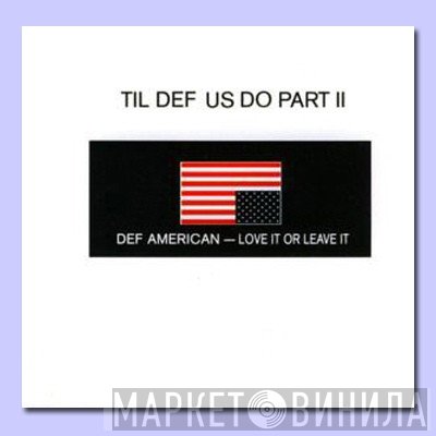  - Til Def Us Do Part II