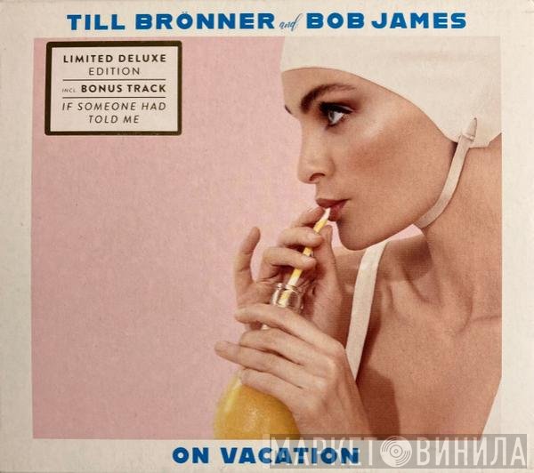 Till Brönner And Bob James  - On Vacation