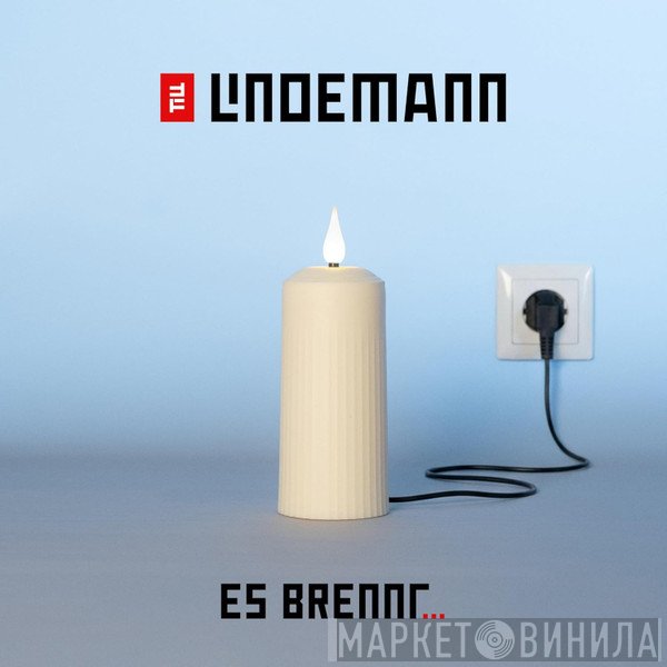 Till Lindemann - Es Brennt...