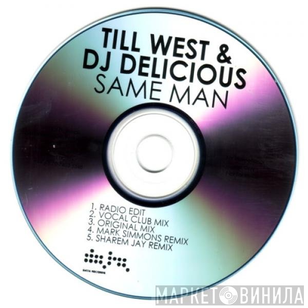 Till West & DJ Delicious  - Same Man