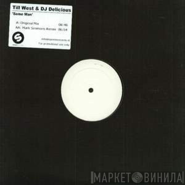 Till West & DJ Delicious  - Same Man