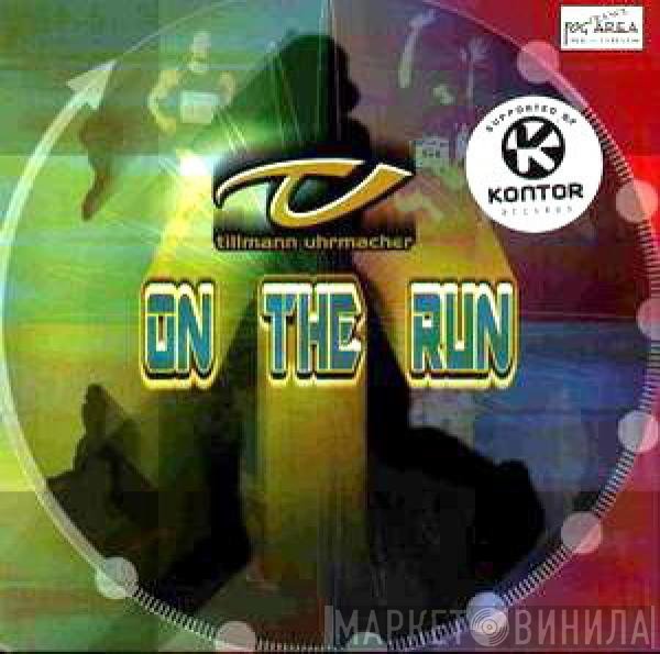 Tillmann Uhrmacher  - On The Run