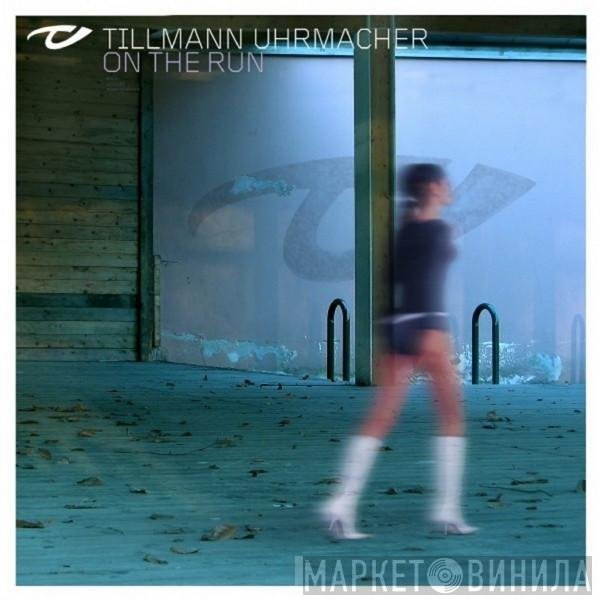 Tillmann Uhrmacher  - On The Run