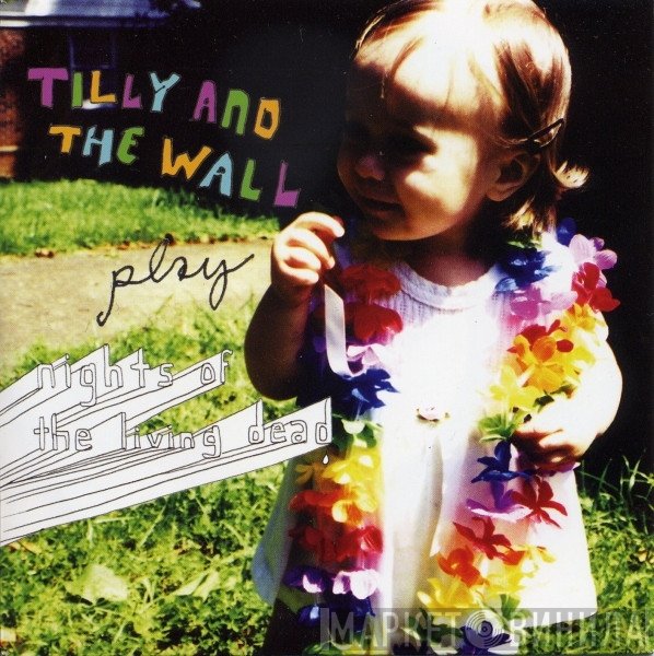 Tilly And The Wall - Nights Of The Living Dead