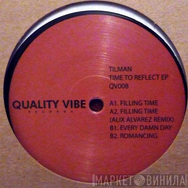 Tilman  - Time To Reflect EP