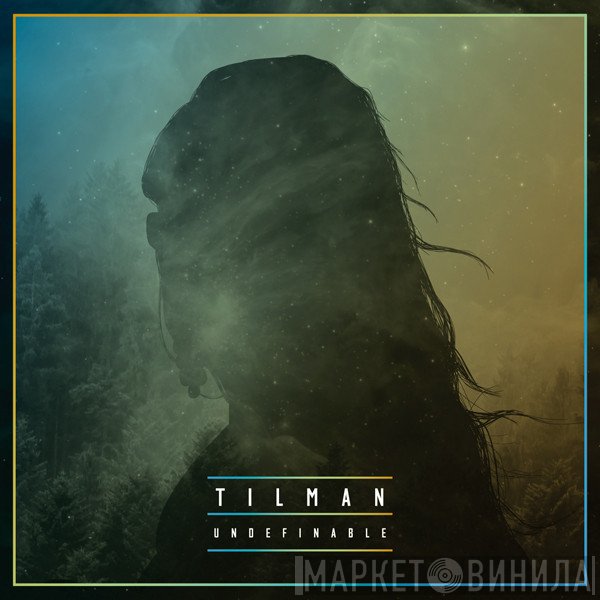 Tilman  - Undefinable