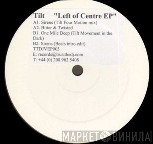 Tilt - Left Of Centre EP