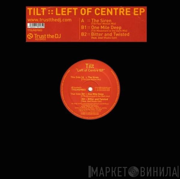 Tilt  - Left Of Centre EP