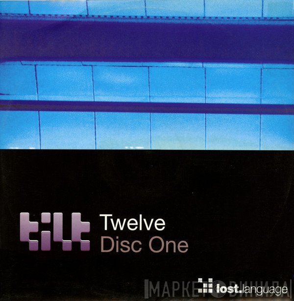 Tilt - Twelve