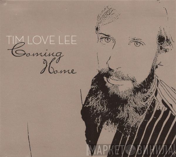 Tim "Love" Lee  - Coming Home