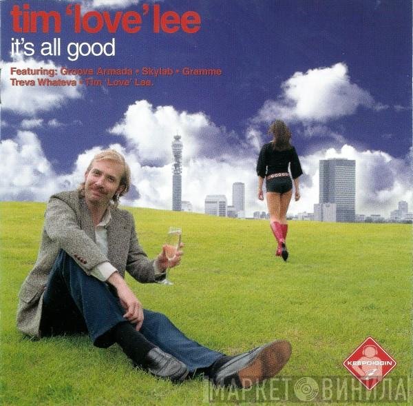 Tim "Love" Lee  - It's All Good
