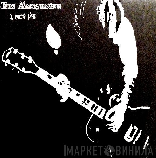 Tim Armstrong - A Poet's Life