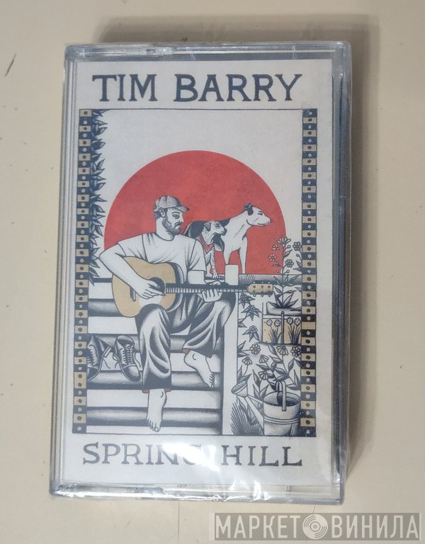 Tim Barry  - Spring Hill
