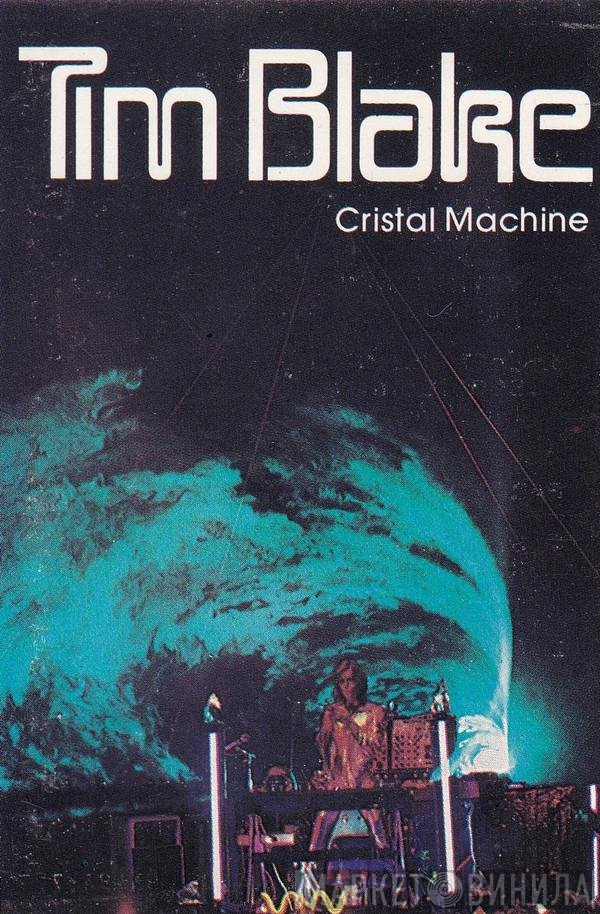 Tim Blake  - Crystal Machine