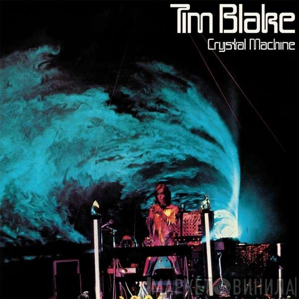 Tim Blake  - Crystal Machine