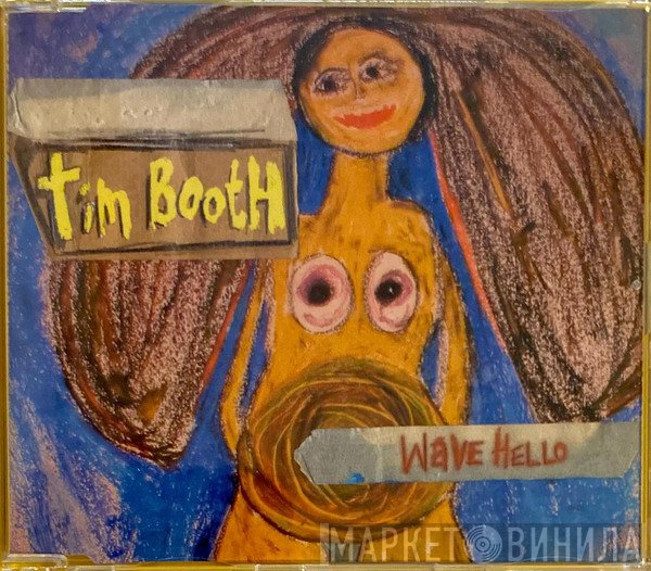Tim Booth  - Wave Hello