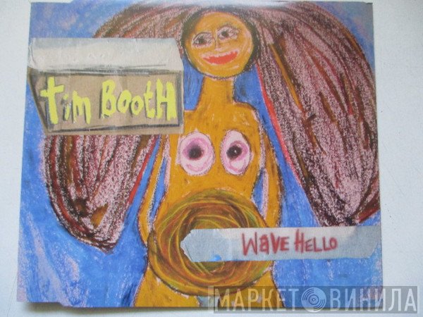 Tim Booth  - Wave Hello