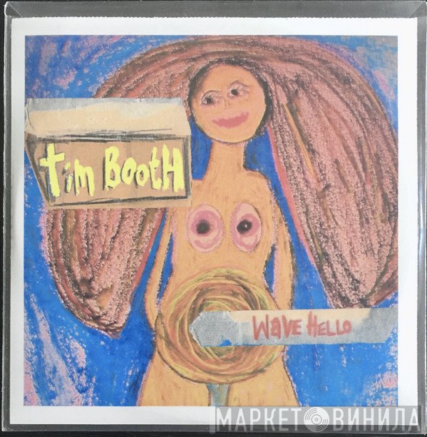 Tim Booth  - Wave Hello