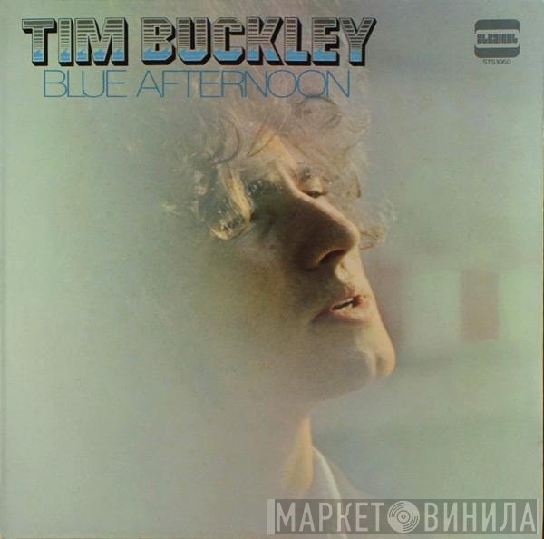 Tim Buckley  - Blue Afternoon
