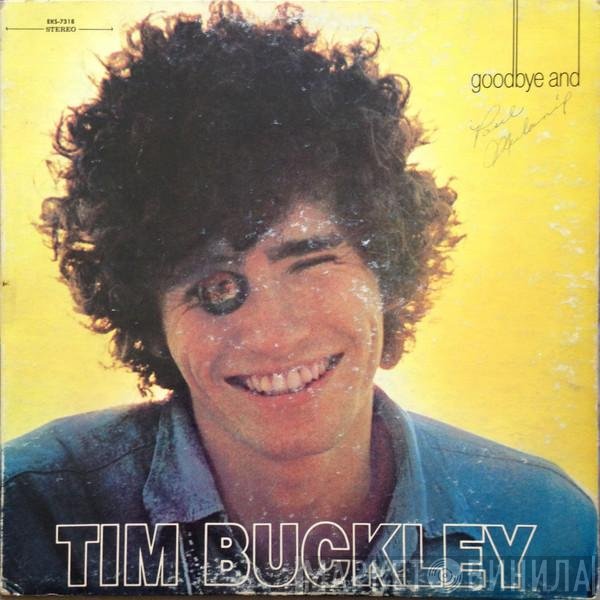 Tim Buckley  - Goodbye And Hello