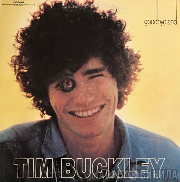 Tim Buckley  - Goodbye And Hello