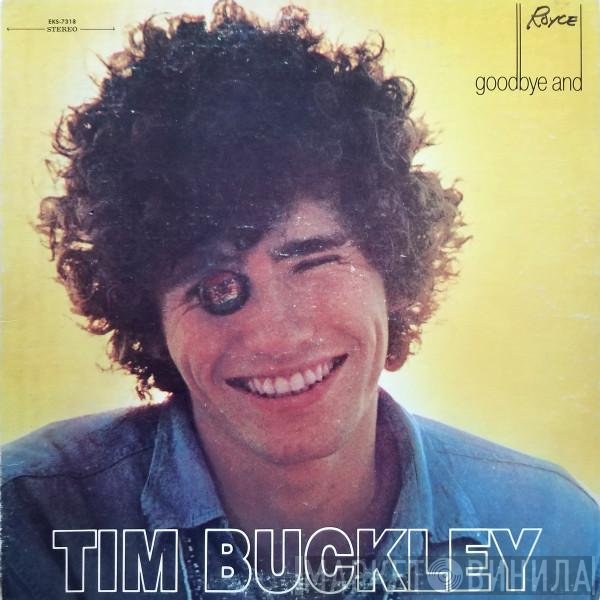 Tim Buckley  - Goodbye And Hello